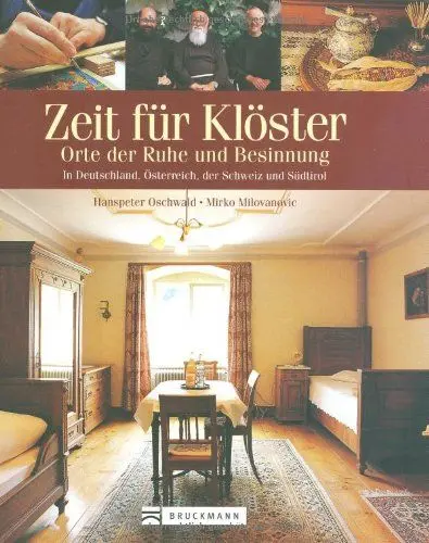 Produktbild: Zeit für Klöster: Orte der Ruhe und Besinnung in Deutschland, Österreich der Schweiz und Südtirol