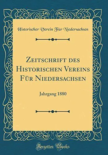 Produktbild: Zeitschrift des Historischen Vereins Für Niedersachsen: Jahrgang 1880 (Classic Reprint)