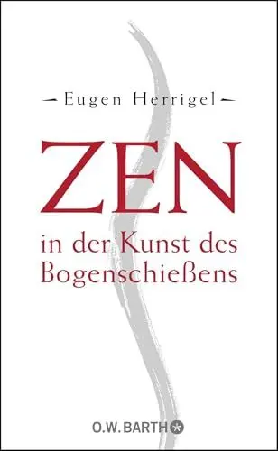 Produktbild: Zen in der Kunst des Bogenschießens