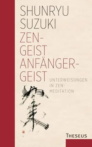 Produktbild: Zen-Geist - Anfänger-Geist: Unterweisungen in Zen-Meditation