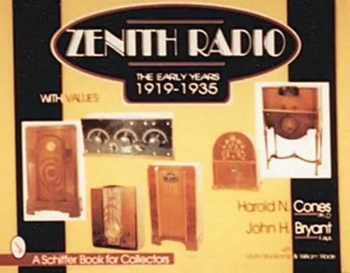 Produktbild: Zenith Radio: The Early Years : 1919-1935 (A Schiffer Book for Collectors)