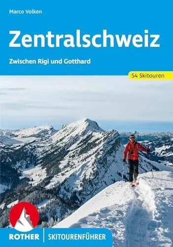 Produktbild: Zentralschweiz: Zwischen Rigi und Gotthard. 54 Skitouren (Rother Skitourenführer)