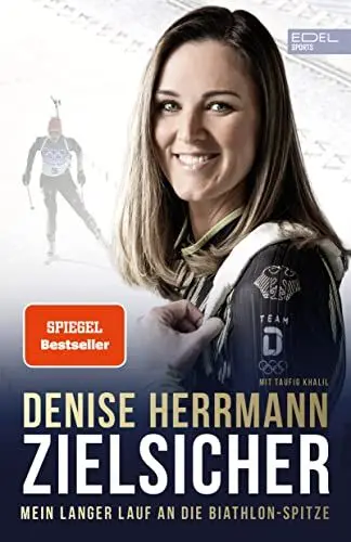 Produktbild: Zielsicher. Mein langer Lauf an die Biathlon-Spitze: Die Autobiografie der Olympiasiegerin und Weltmeisterin (SPIEGEL Bestseller)