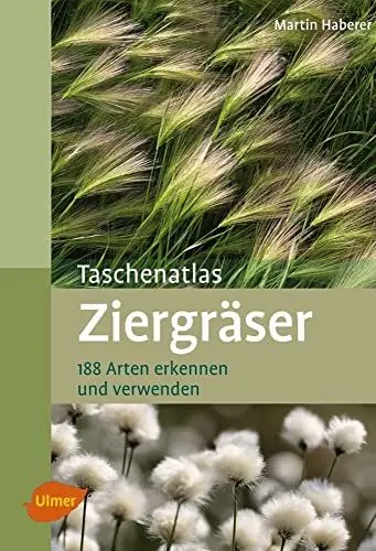 Produktbild: Ziergräser: 188 Arten erkennen und verwenden (Taschenatlanten)