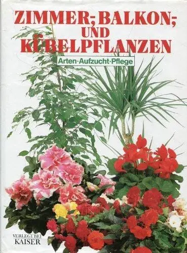 Produktbild: Zimmerpflanzen, Balkonpflanzen und Kübelpflanzen
