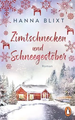 Produktbild: Zimtschnecken und Schneegestöber: Roman. Eine Tasse heiße Schokolade, Wollsocken und dieser Roman – Loslesen und Wohlfühlen