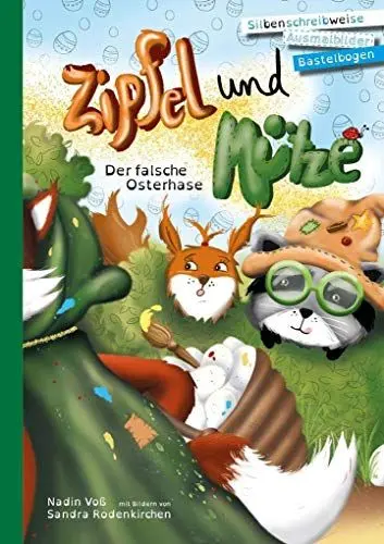 Produktbild: Zipfel und Mütze - Der falsche Osterhase: Silbenschreibweise, Ausmalbilder, Bastelbogen