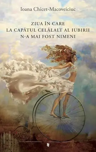 Produktbild: Ziua in care la capatul celalalt al iubirii n-a mai fost nimeni