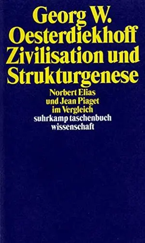 Produktbild: Zivilisation und Strukturgenese: Norbert Elias und Jean Piaget im Vergleich (suhrkamp taschenbuch wissenschaft)