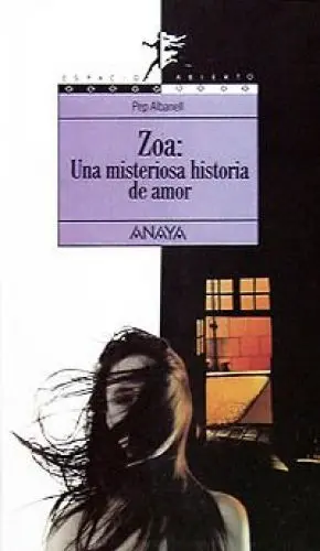 Produktbild: Zoa : una misteriosa historia de amor (Literatura Juvenil (A Partir De 12 Años) - Espacio Abierto)