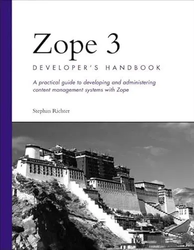 Produktbild: Zope 3 Developer's Handbook: A practical guide to developing and administering content management systems with Zope