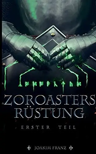 Produktbild: Zoroasters Rüstung: Erster Teil