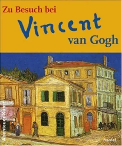 Produktbild: Zu Besuch bei Vincent van Gogh
