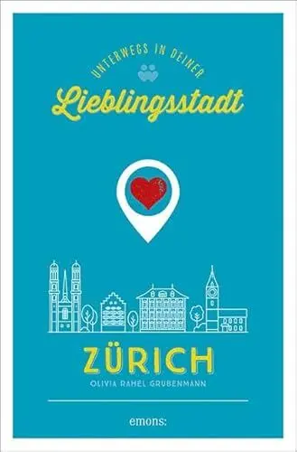 Produktbild: Zürich. Unterwegs in deiner Lieblingsstadt (Lieblingsmenschen)