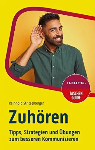 Produktbild: Zuhören: Tipps, Strategien und Übungen zum besseren Kommunizieren (Haufe TaschenGuide)