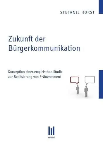 Produktbild: Zukunft der Bürgerkommunikation: Konzeption einer empirischen Studie zur Realisierung von E-Government (Beiträge zur Wirtschaftswissenschaft)