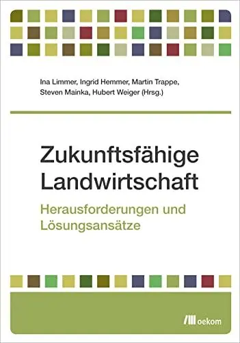 Produktbild: Zukunftsfähige Landwirtschaft: Herausforderungen und Lösungsansätze
