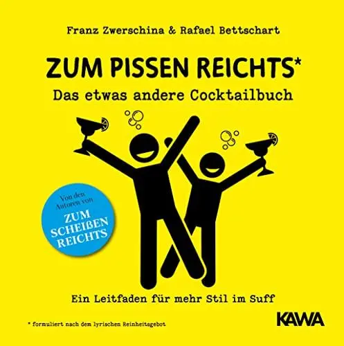 Produktbild: Zum Pissen reichts: Das etwas andere Cocktailbuch (Es reicht!, Band 2)