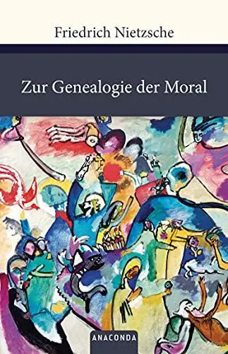Produktbild: Zur Genealogie der Moral: Eine Streitschrift (Große Klassiker zum kleinen Preis, Band 115)