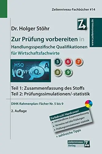 Produktbild: Zur Prüfung vorbereiten in Handlungsspezifische Qualifikationen für Wirtschaftsfachwirte: Tl.1: Zusammenfassung des Stoffs, Tl.2: Prüfungssimulationen/-statistik. DIHK-Rahmenplan: Fächer Nr.5-9