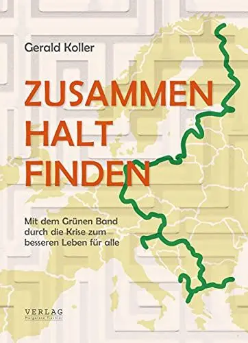 Produktbild: ZUSAMMEN HALT FINDEN: Mit dem Grünen Band durch die Krise zum besseren Leben für alle