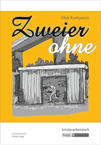 Produktbild: Zweier ohne – Dirk Kurbjuweit – Schülerarbeitsheft: Arbeitsheft, Inhalt, Lernhilfe, Heft: Arbeitsheft, Schülerheft, Lernhilfe (Sekundarstufe I: Literatur im Unterricht)