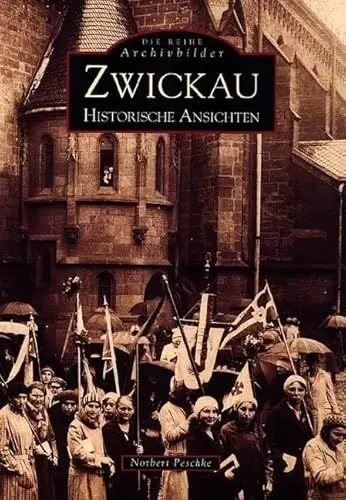 Produktbild: Zwickau: Historische Ansichten